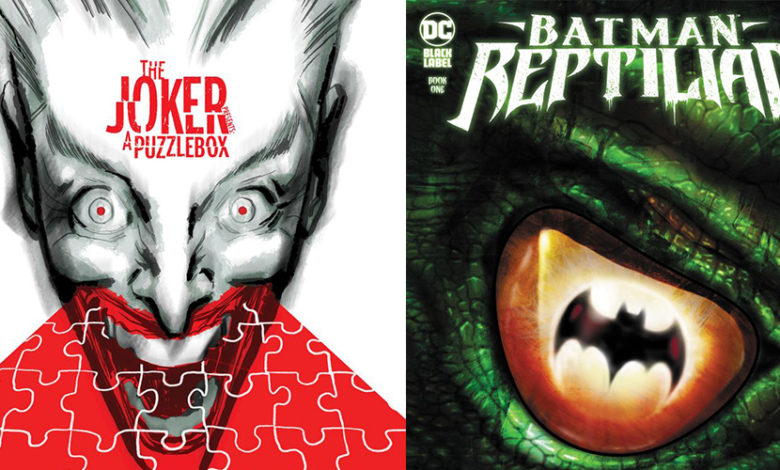 The Joker Presents: A Puzzlebox y Batman: Reptilia, los nuevos títulos de  DC Comics.